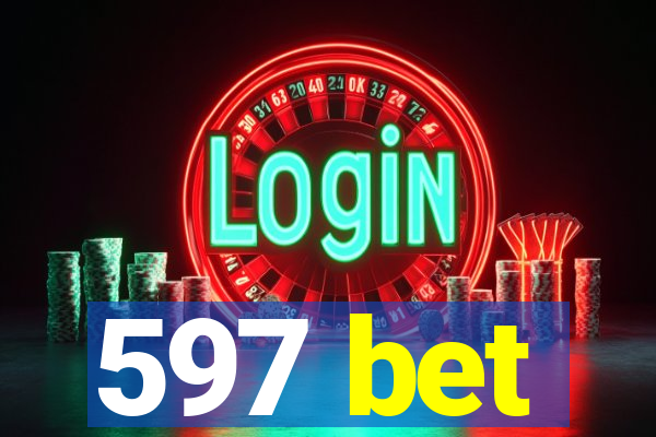 597 bet